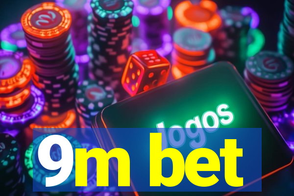 9m bet